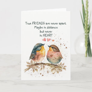 True friends are never apart, maybe in distance card