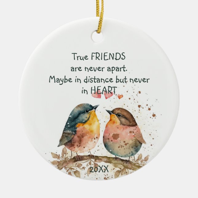 True friends are never apart, maybe in distance ceramic ornament (Front)