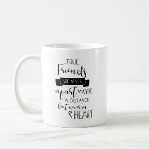 True friends friendship quote typography lettering coffee mug