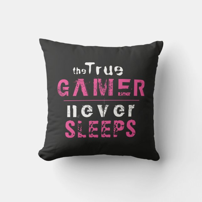 True Gamer Never Sleeps Pink Girl Gamer  Throw Pil Cushion (Front)