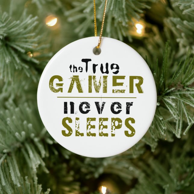 True Gamer Never Sleeps Typography Gamer  Ceramic  Ornament (Tree)