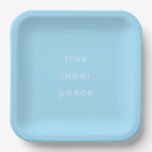 True Inner Peace Paper Plate