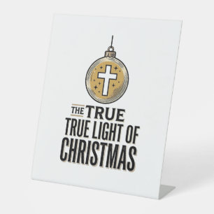 True Light of Christmas Vintage Christian Ornament Pedestal Sign