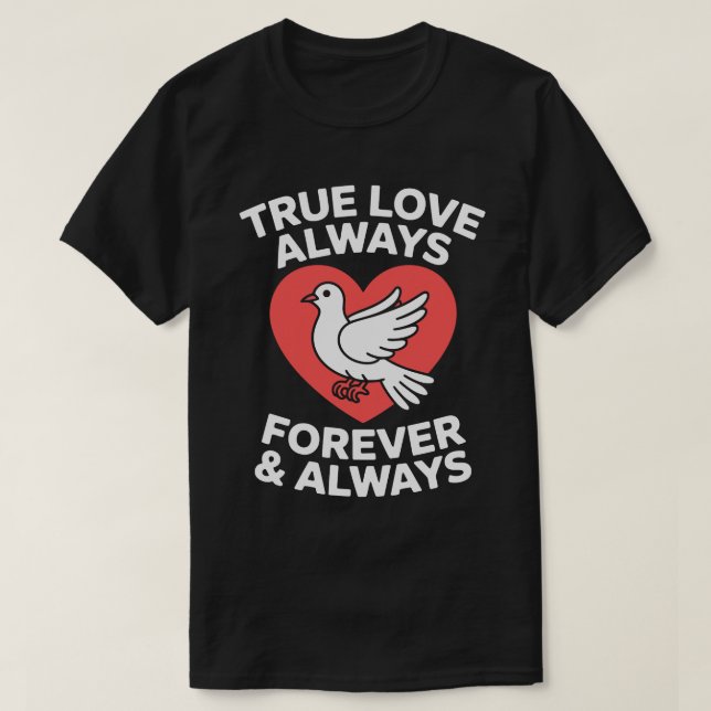 True Love Always Tee (Design Front)