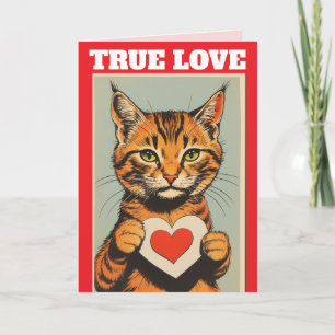  TRUE LOVE CAT VALENTINE'S DAY GREETING CARD