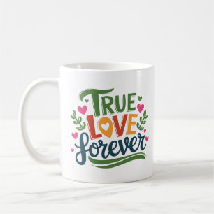 True Love Forever – Romantic Heart Design Coffee Mug