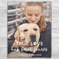 True Love Has 4 Paws Custom Pet Dog Lover Photo