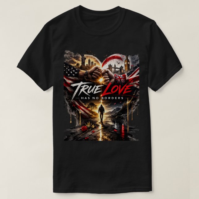 True Love Has No Borders – USA & UK Unity Graphic  T-Shirt (Design Front)