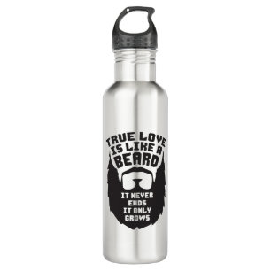 True Love Is Like A Beard - Funny Novelty 710 Ml Water Bottle