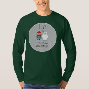 True love is never an abomination. T-Shirt