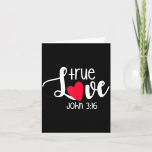True Love John 3_16 Religious Valentine's Day Chri Card