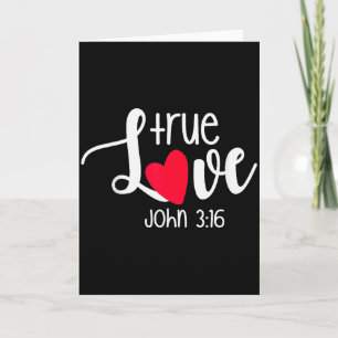 True Love John 3_16 Religious Valentines Day Chris Card