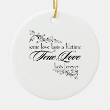 True love lasts a lifetime Christmas ornament