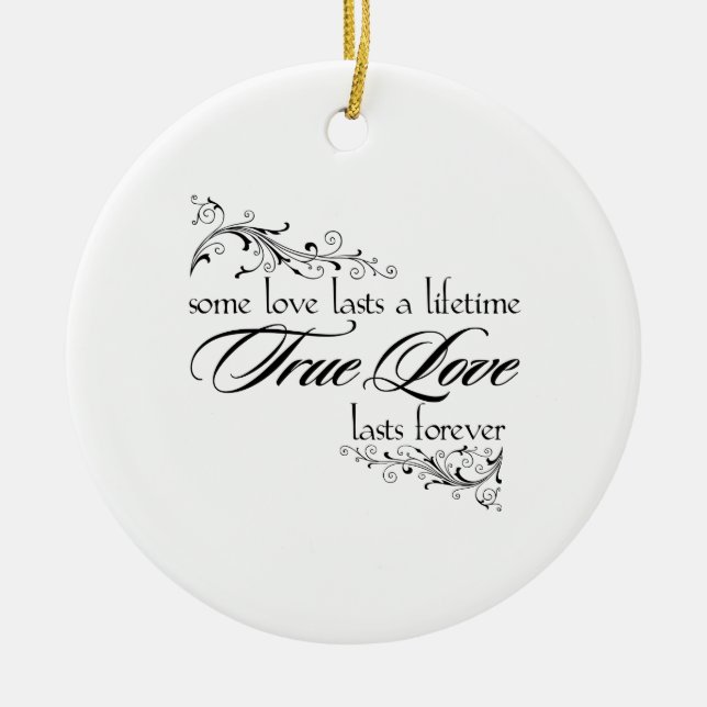 True love lasts a lifetime Christmas ornament (Front)