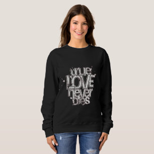 True Love Never Dies - Bold Aesthetic Couples  Sweatshirt
