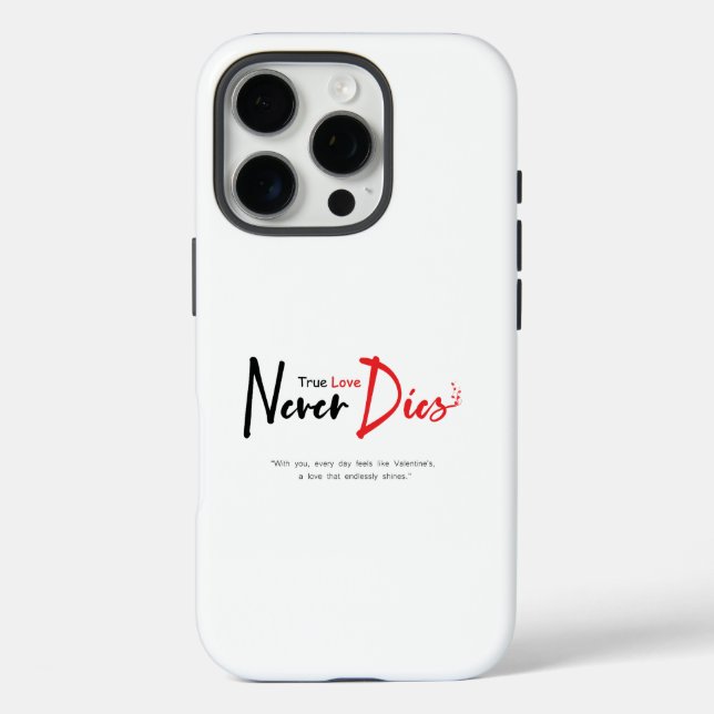 True love never dies Case-Mate iPhone case (Back)