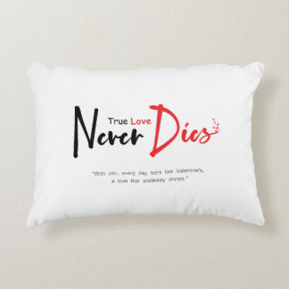 True love never dies decorative cushion