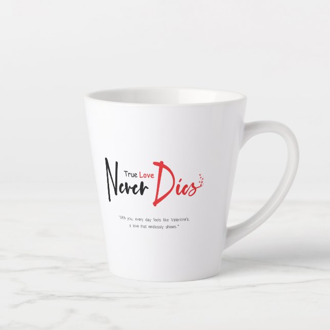 True love never dies  latte mug (Right)