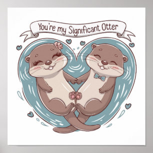 True Love Otters Sticker: Cute 'Significant Otter' Poster