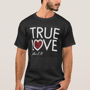 True Love Plaid Heart John 316 Christian Valentine T-Shirt