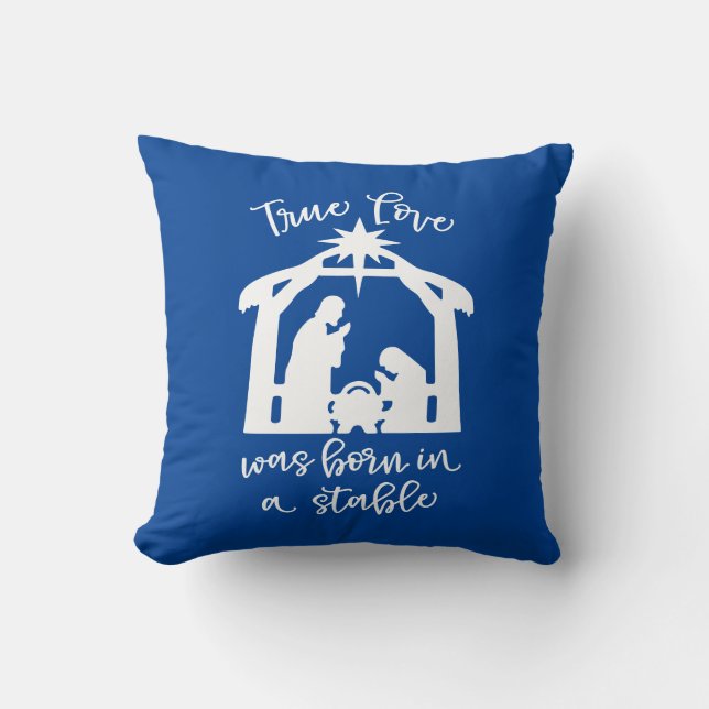 True Love Was Born In A Stable Nativity Cushion (Front)