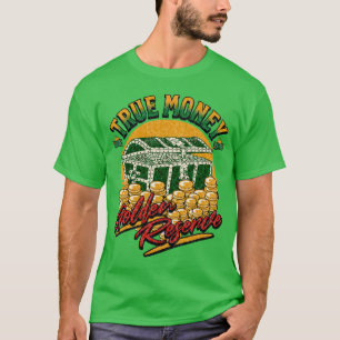 True Money - Golden Reserve T-Shirt