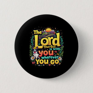 True North Road Trip The Lord Your God Christian V 6 Cm Round Badge