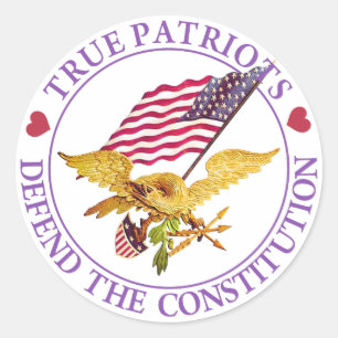 TRUE PATRIOTS DEFEND THE CONSTITUTION CLASSIC ROUND STICKER