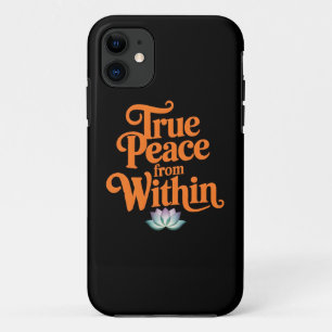 True Peace From Within iPhone 11 Case