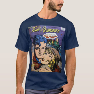 True romance T-Shirt