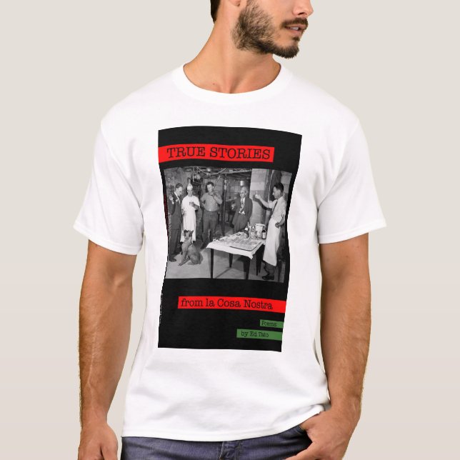 True Stories from la Cosa Nostra T-Shirt (Front)