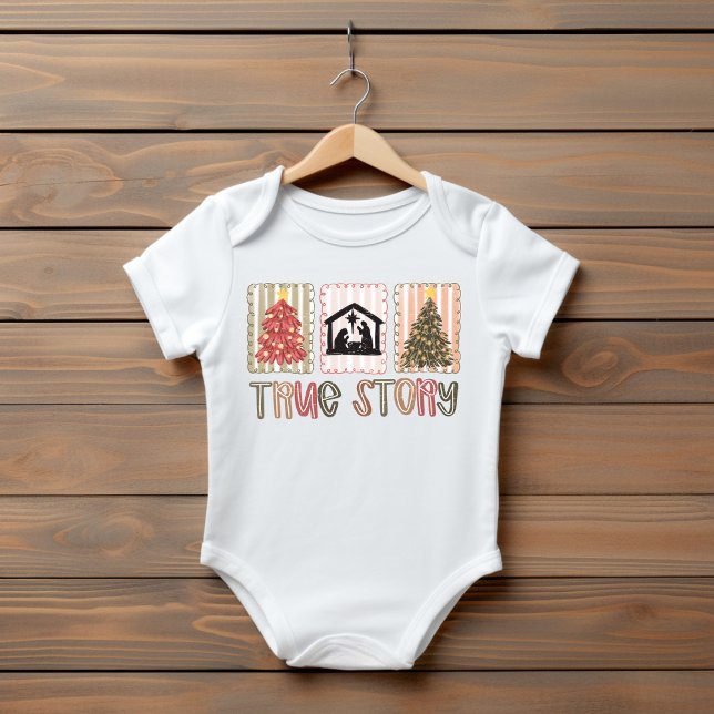True Story Christmas Baby Bodysuit (True Christmas Story baby bodysuit. )