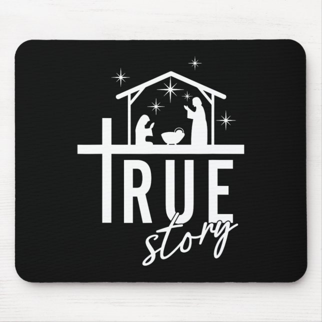 True Story Christmas Nativity Jesus Christian Men  Mouse Pad (Front)
