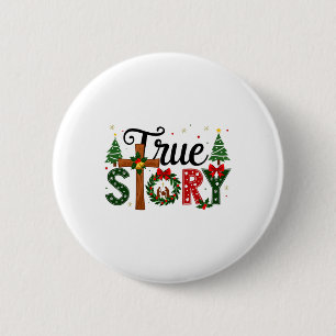 True Story Christmas Nativity Scene Jesus Christia 6 Cm Round Badge