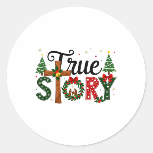True Story Christmas Nativity Scene Jesus Christia Classic Round Sticker