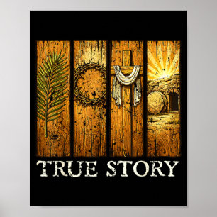 True Story Easter Day Cross Jesus Christian Risen Poster