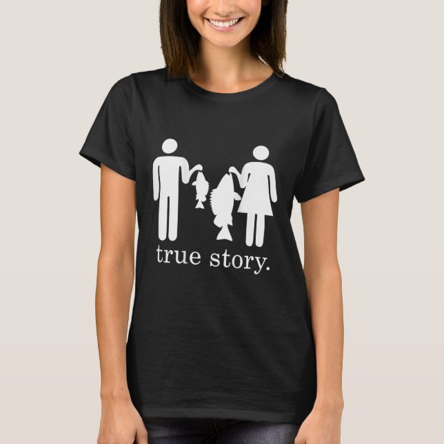True Story Fishing Husbynd And Wife  T-Shirt (Front)