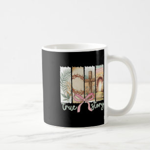 True Story He Is Risen Retro Christian Easter Coqu Coffee Mug