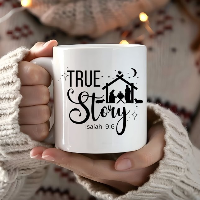 True Story Isaiah 9:6 Religious Christmas Coffee Mug (Creator Uploaded)