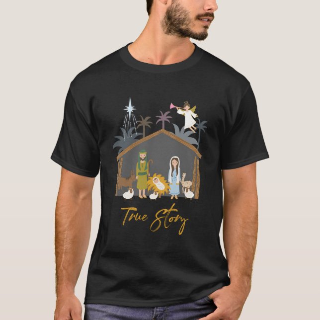 True Story Jesus Manger Christian Christmas Nativi T-Shirt (Front)