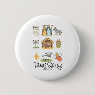 True Story Jesus Nativity Christian Christmas  6 Cm Round Badge