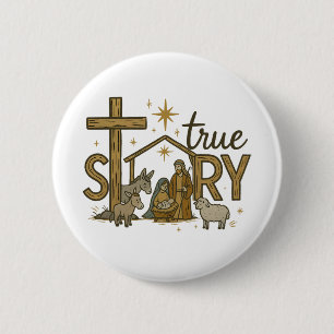 True Story Nativity Christmas By Jesus Religious C 6 Cm Round Badge
