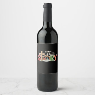 True Story Nativity Christmas Jesus Xmas Christian Wine Label