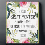 Truly Great mentor Gift Mentor Appreciation Quote Plaque<br><div class="desc">Truly Great mentor Gift Mentor Appreciation Quote Office decor - great quote - art prints on various materials. A great gift idea to brighten up your home. Also buy this artwork on phone cases, apparel, mugs, pillows and more. Poster and Art Print on clothing and for your wall – various...</div>