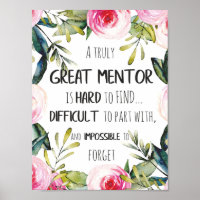 Truly Great mentor Gift Mentor Appreciation Quote