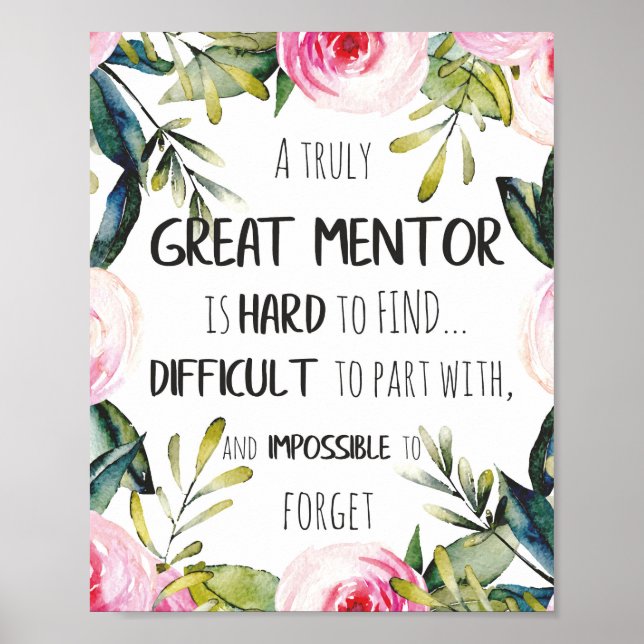 Truly Great mentor Gift Mentor Appreciation Quote Poster (Front)