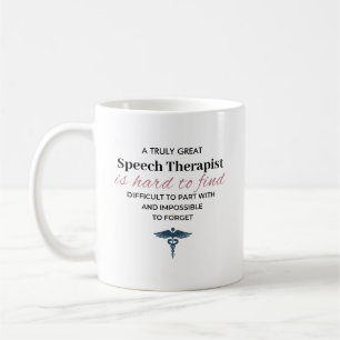 Truly Great Speech Therapist Farewell Appreciation Coffee Mug