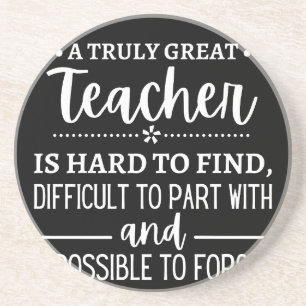 Truly Great Teacher Coaster