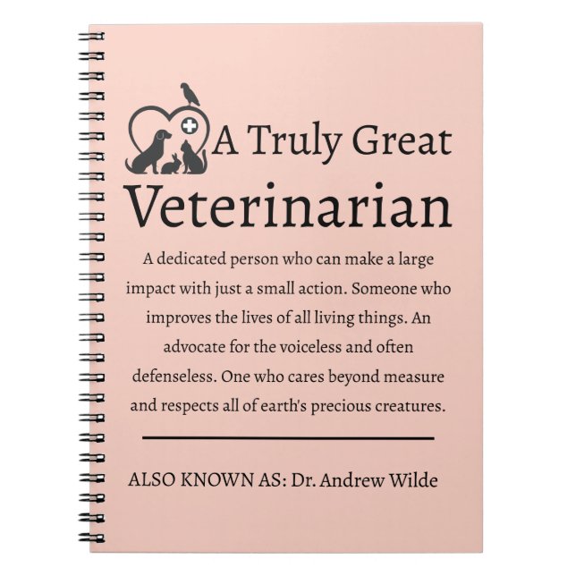 Truly Great Veterinarian Veterinary  Notebook (Front)