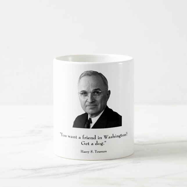 Truman and funny quote coffee mug (Center)